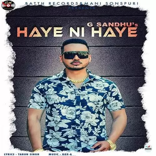 Haye Ni Haye G Sandhu Mp3 Download Song - Mr-Punjab