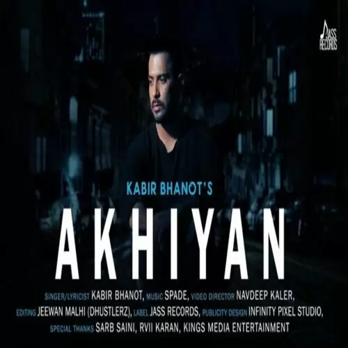 Akhiyan Kabir Bhanot Mp3 Download Song - Mr-Punjab