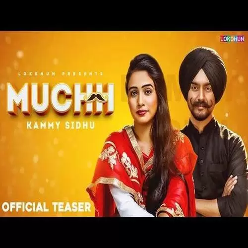 Muchh Kammy Sidhu Mp3 Download Song - Mr-Punjab