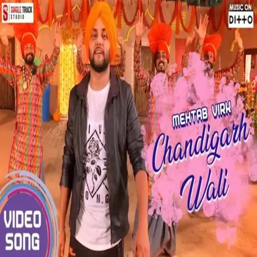 Chandigarh Wali Mehtab Virk Mp3 Download Song - Mr-Punjab