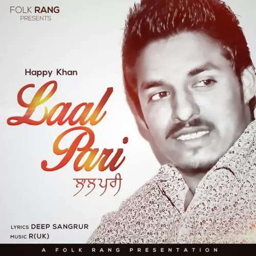 Laal Pari Happy Khan Mp3 Download Song - Mr-Punjab