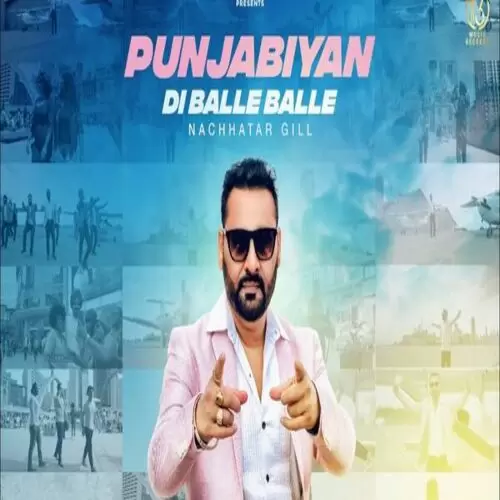 Punjabiyan Di Balle Balle Nachhatar Gill Mp3 Download Song - Mr-Punjab