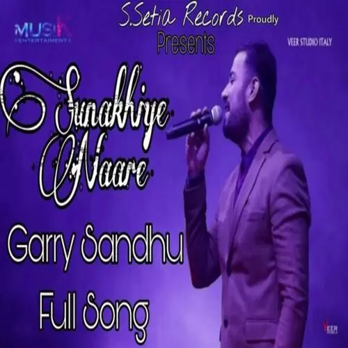 Sunakhiye Naare Garry Sandhu Mp3 Download Song - Mr-Punjab