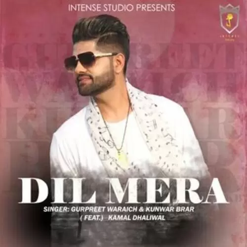 Dil Mera Gurpreet Waraich Mp3 Download Song - Mr-Punjab