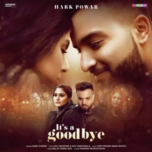 Its A Goodbye Hark Powar Mp3 Download Song - Mr-Punjab