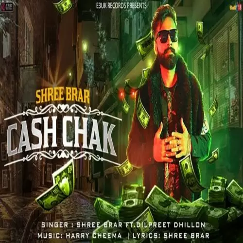 Cash Chak Shree Brar Mp3 Download Song - Mr-Punjab