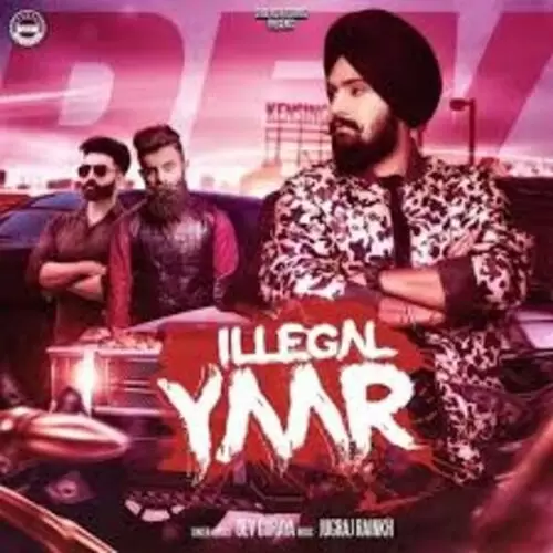 Illegal Dev Goraya Mp3 Download Song - Mr-Punjab