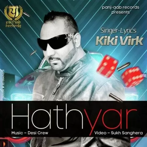 Hathyar Kiki Virk Mp3 Download Song - Mr-Punjab