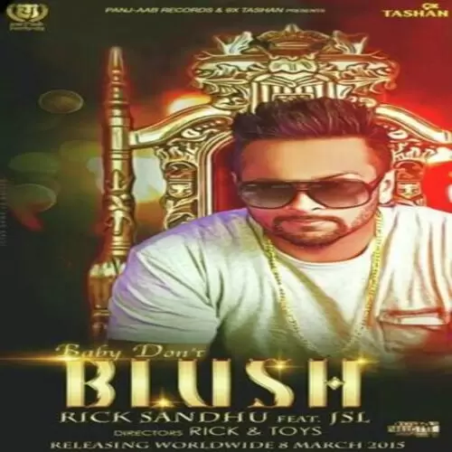 Baby Dont Blush Rick Sandhu Mp3 Download Song - Mr-Punjab