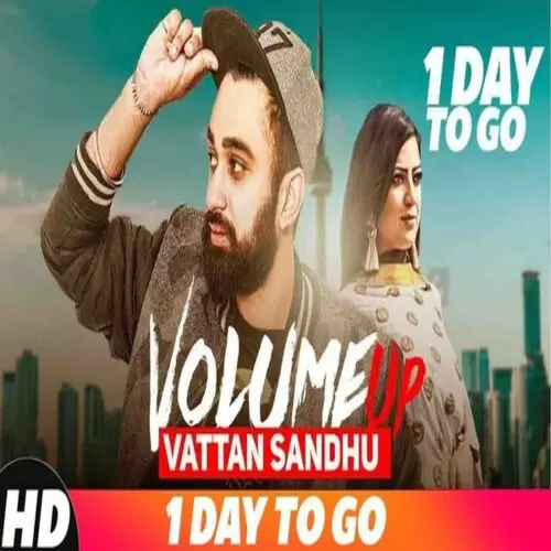 Volume Up Vattan Sandhu Mp3 Download Song - Mr-Punjab