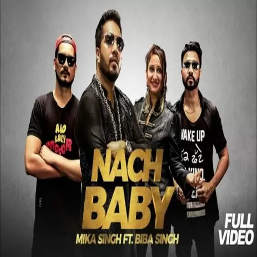 Nach Baby Mika Singh Mp3 Download Song - Mr-Punjab