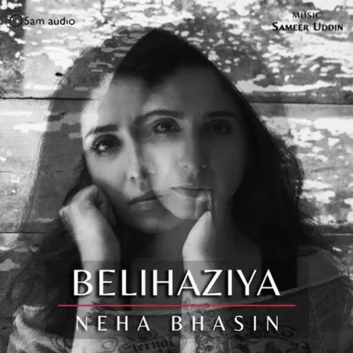Belihaziya Neha Bhasin Mp3 Download Song - Mr-Punjab