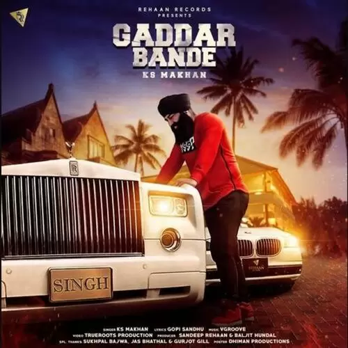 Gaddar Bande Ks Makhan Mp3 Download Song - Mr-Punjab