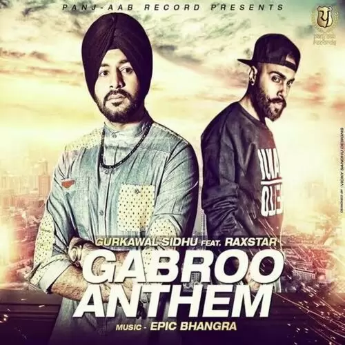 Gabroo Anthem Gurkawal Sidhu Mp3 Download Song - Mr-Punjab