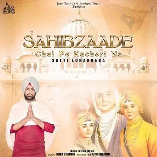 Sahibzaade Chal Pe Kacheri Nu Satti Lohakhera Mp3 Download Song - Mr-Punjab