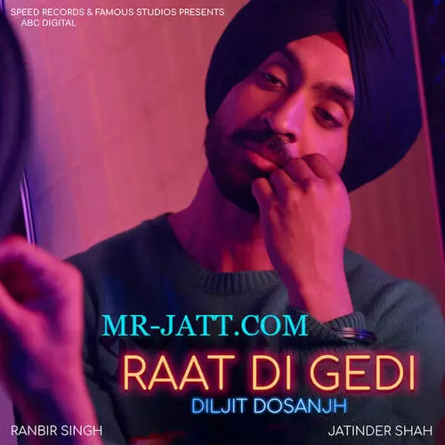 Raat Di Gedi Diljit Dosanjh Mp3 Download Song - Mr-Punjab