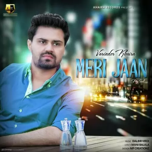Meri Jaan Varinder Khaira Mp3 Download Song - Mr-Punjab