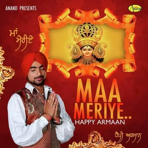 Maa Meriye Happy Armaan Mp3 Download Song - Mr-Punjab