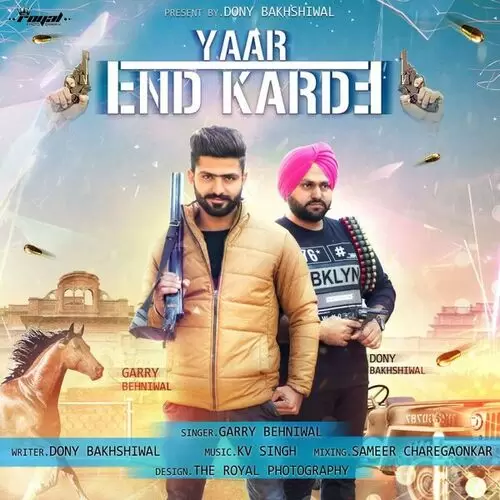 Yaar End Karde Garry Behniwal Mp3 Download Song - Mr-Punjab