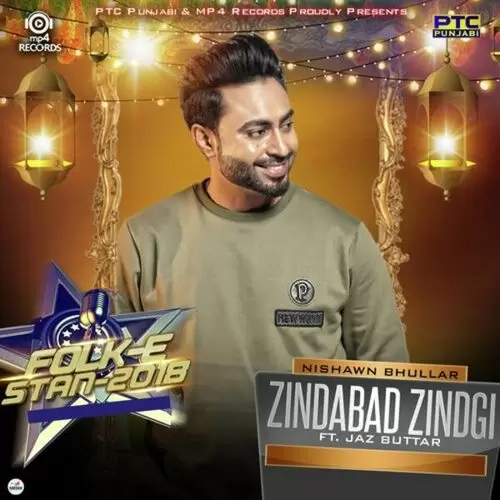 Zindabad Zindagi Nishawn Bhullar Mp3 Download Song - Mr-Punjab