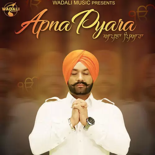Apna Pyara Lakhwinder Wadali Mp3 Download Song - Mr-Punjab