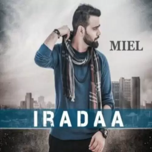 Iradaa Miel Mp3 Download Song - Mr-Punjab