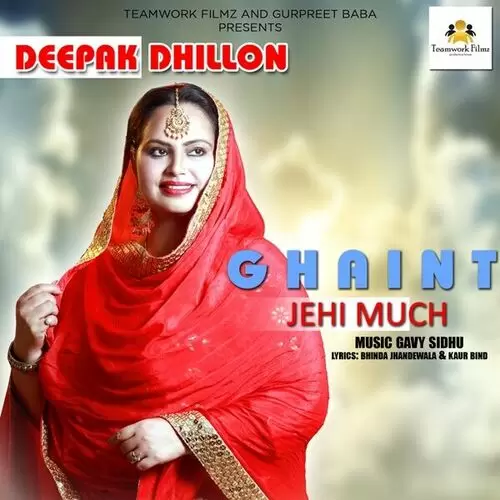 Ghaint Jehi Much Deepak Dhillon Mp3 Download Song - Mr-Punjab