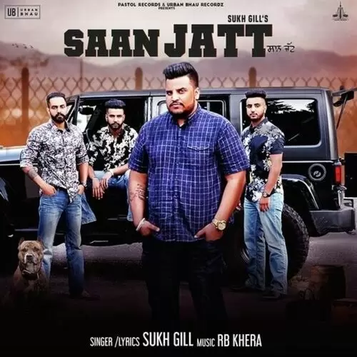 Saan Jatt Sukh Gill Mp3 Download Song - Mr-Punjab
