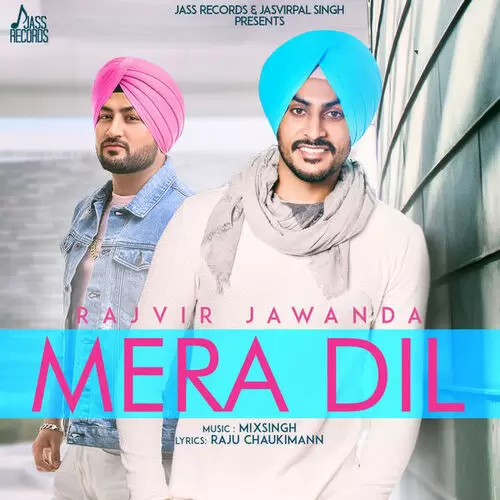 Mera Dil Rajvir Jawanda Mp3 Download Song - Mr-Punjab