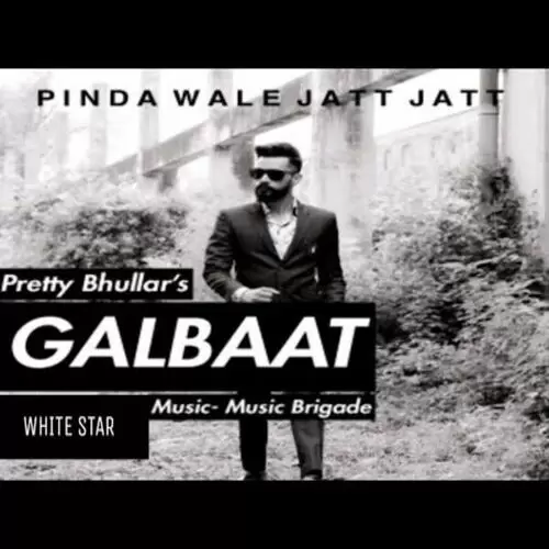 Gall Baat Pretty Bhullar Mp3 Download Song - Mr-Punjab