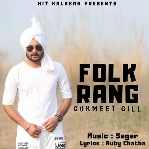 Folk Rang Gurmeet Gill Mp3 Download Song - Mr-Punjab