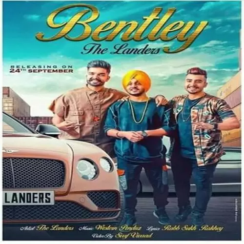 Bentley The Landers Mp3 Download Song - Mr-Punjab