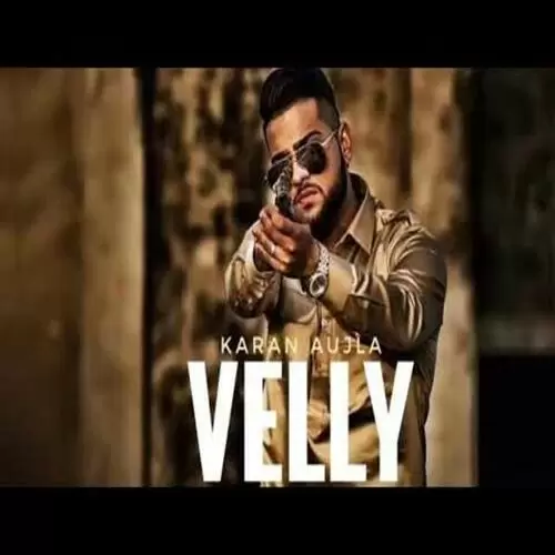 Velly Karan Aujla Mp3 Download Song - Mr-Punjab