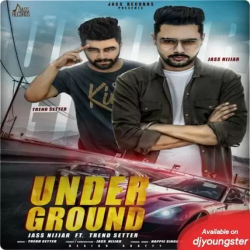 Under Ground Jass Nijjar Mp3 Download Song - Mr-Punjab