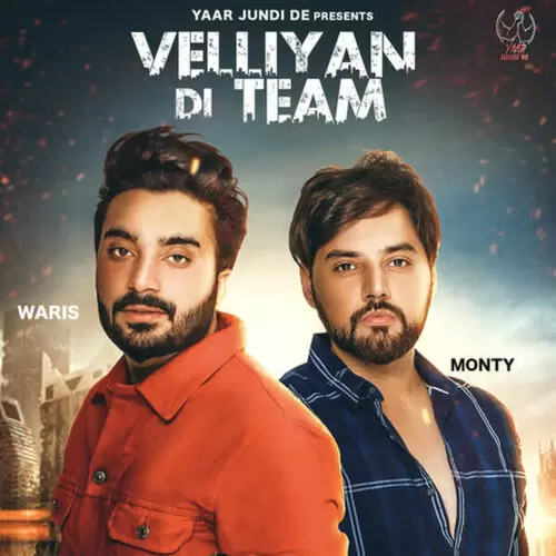 Velliyan Di Team Monty Waris Mp3 Download Song - Mr-Punjab