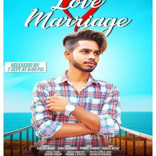 Love Marriage - Single Song by Nav Dolorain - Mr-Punjab