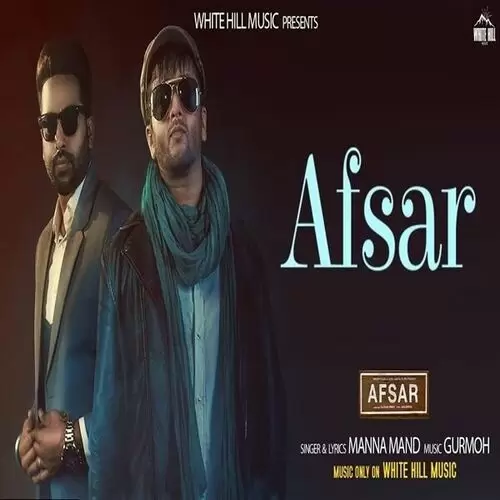 Afsar Ft. Gurmoh Manna Mand Mp3 Download Song - Mr-Punjab