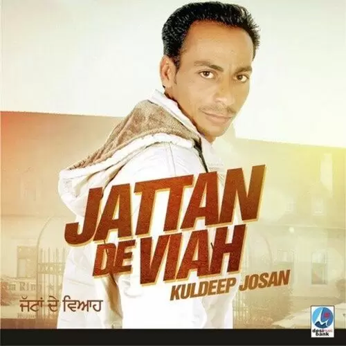 Jattan De Viah Kuldeep Josan Mp3 Download Song - Mr-Punjab