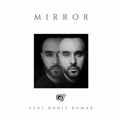 Mirror Ft. Rohit Kumar GV Mp3 Download Song - Mr-Punjab