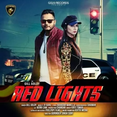 Red Lights Gill Goldy Mp3 Download Song - Mr-Punjab