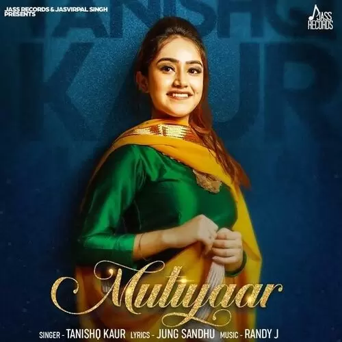 Mutiyaar Tanishq Kaur Mp3 Download Song - Mr-Punjab