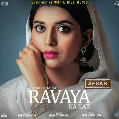 Ravaya Na Kar (Afsar) Nimrat Khaira Mp3 Download Song - Mr-Punjab