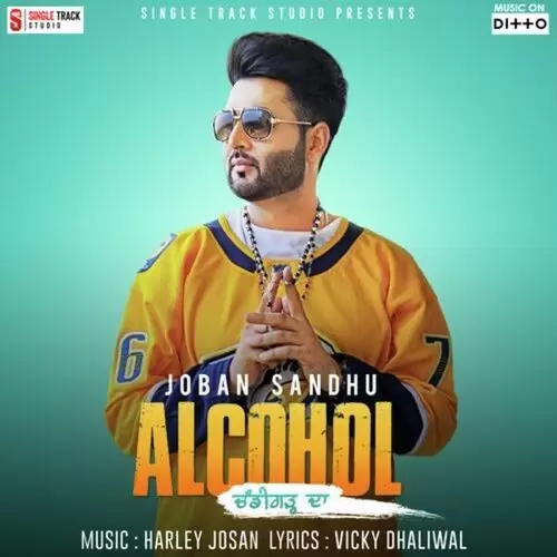 Alcohol Chandigarh Da Joban Sandhu Mp3 Download Song - Mr-Punjab