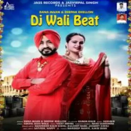 DJ Wali Beat Ft. Deepak Dhillon Rana Maan Mp3 Download Song - Mr-Punjab