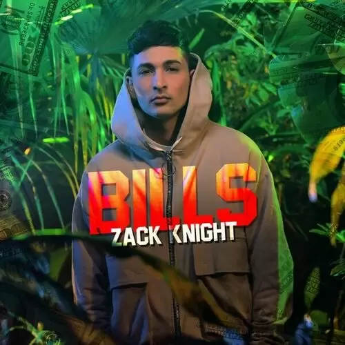 Bills Zack Knight Mp3 Download Song - Mr-Punjab