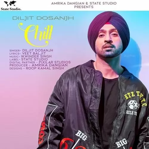 Chill Diljit Dosanjh Mp3 Download Song - Mr-Punjab