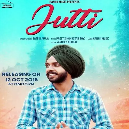 Jutti (unpluuged) Satbir Aujla Mp3 Download Song - Mr-Punjab