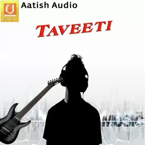 Taveeti Songs