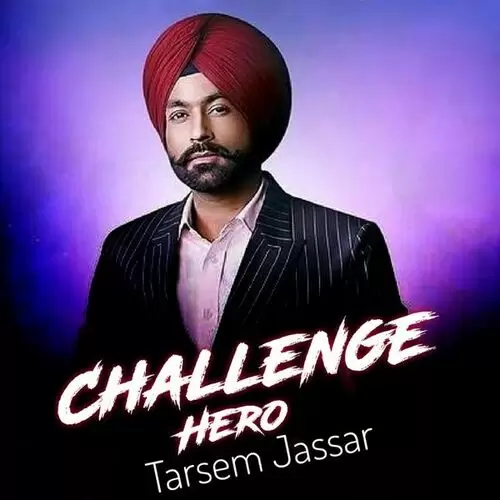 Challenge Hero Tarsem Jassar Mp3 Download Song - Mr-Punjab