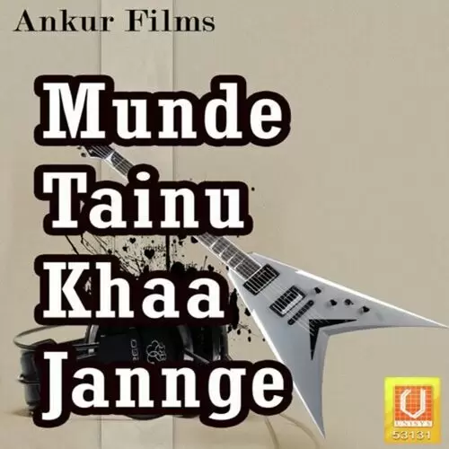 Munde Tenu Kha Jannge Satinder Gil Mp3 Download Song - Mr-Punjab